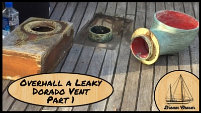 Featured Post - Repairing Dorado Vent (Part 1)