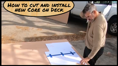 Featured Image - How to cut new core, How to install a new Core Deck, How to repair boat Deck, Fixing Soft spots in boat