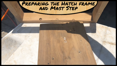 Featured Image - Sanding and preparing Mizzenstep and hatch frame